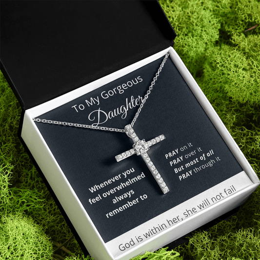 To My Gorgeous Daughter - Whenever You Feel - CZ Cross