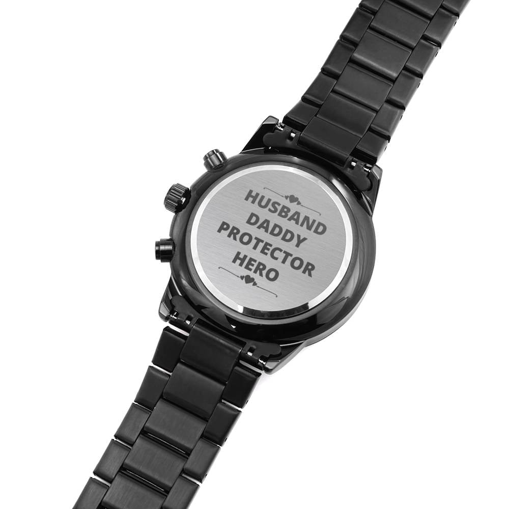 Husband - Daddy - Protector - Hero - Black Chronograph Watch