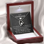 To My Girlfriend - If I Could Give You - Forever Love Necklace