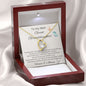 To My Dear Great Granddaughter- Forever & Always - Forever Love Necklace