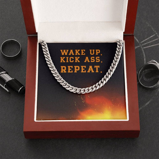 Wake Up, Kick Ass, Repeat - Cuban Link Chain Necklace