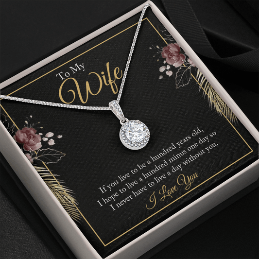 To My Wife - If You Live - Eternal Hope Necklace