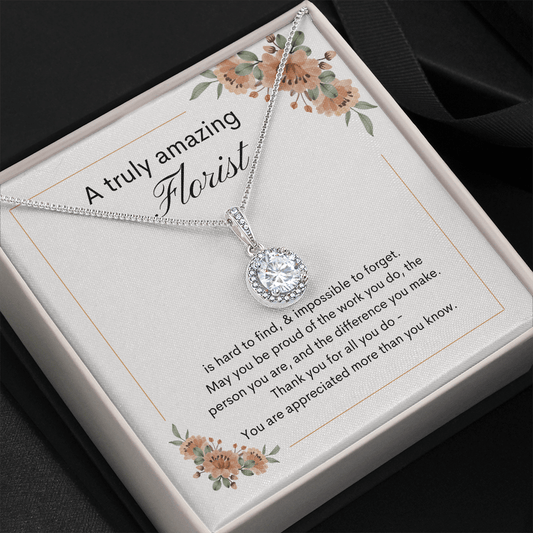 A Truly Amazing Florist - Eternal Hope Necklace