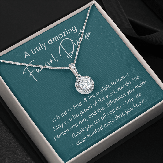 A Truly Amazing Funeral Director - Eternal Hope Necklace