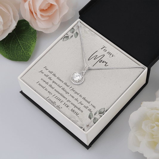 To My Mom - I LOVE YOU - Eternal Hope Necklace