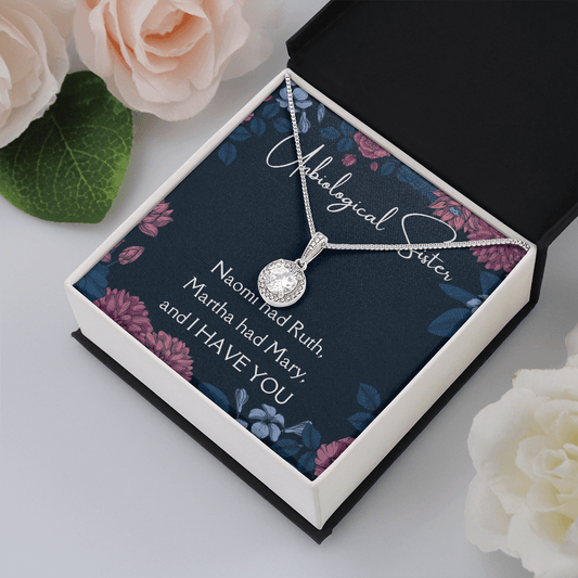 Unbiological Sister - Naomi Had Ruth - Eternal Hope Necklace