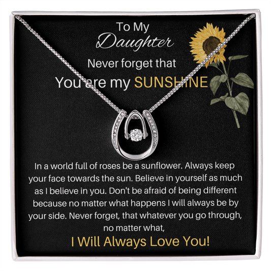To My Daughter - You Are My Sunshine - So Lucky Necklace