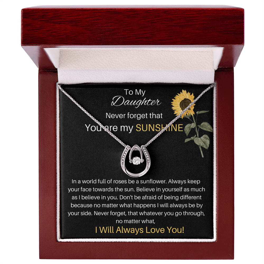 To My Daughter - You Are My Sunshine - So Lucky Necklace