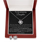 To My Amazing Daughter - When You Wear This Necklace - Love Knot Earring & Necklace Set From Mom