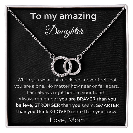 To My Amazing Daughter - When You Wear This Necklace - Perfect Pair Necklace