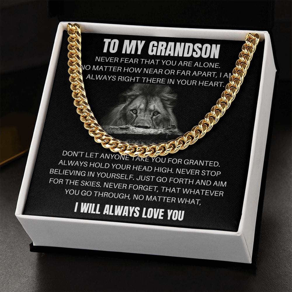 [Almost Sold Out] To My Grandson - Never Fear- Cuban Link Chain