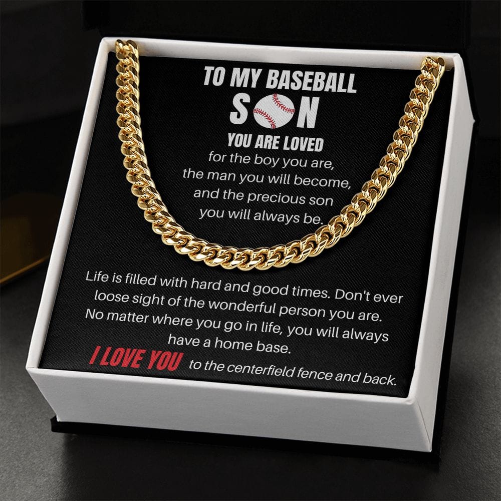 To My Baseball Son - Life Is Filled With Hard And Good Times - Cuban Link Chain