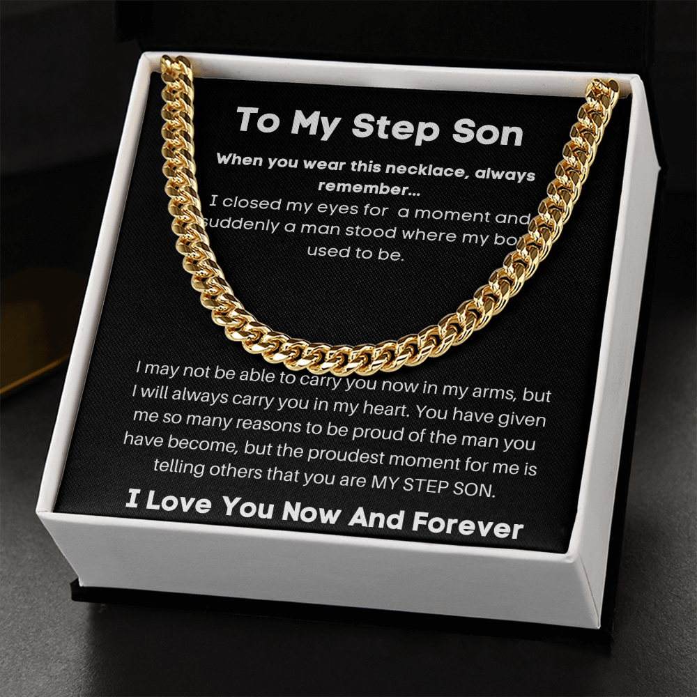 To My Step Son - When You Wear This Necklace - Cuban Link Chain