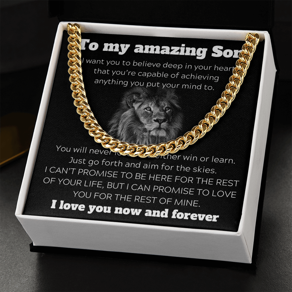 To My Amazing Son - I Want You To Believe - Cuban Link Chain