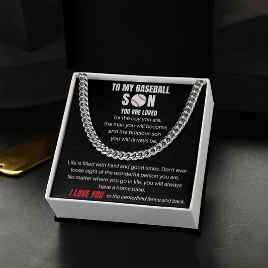 To My Baseball Son - Life Is Filled With Hard And Good Times - Cuban Link Chain