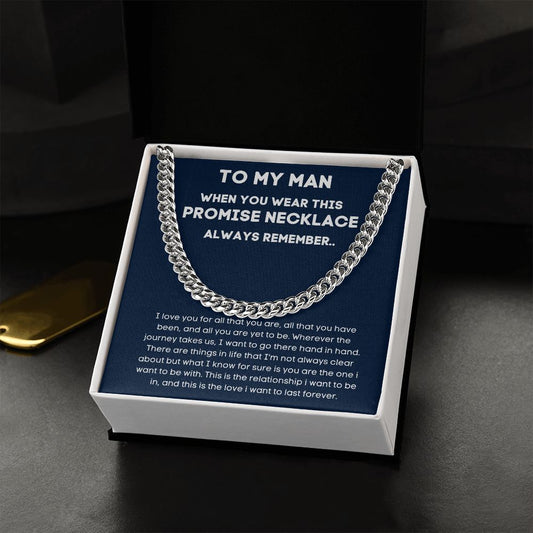 To My Man - I Love You For All That You Are - Cuban Link Chain
