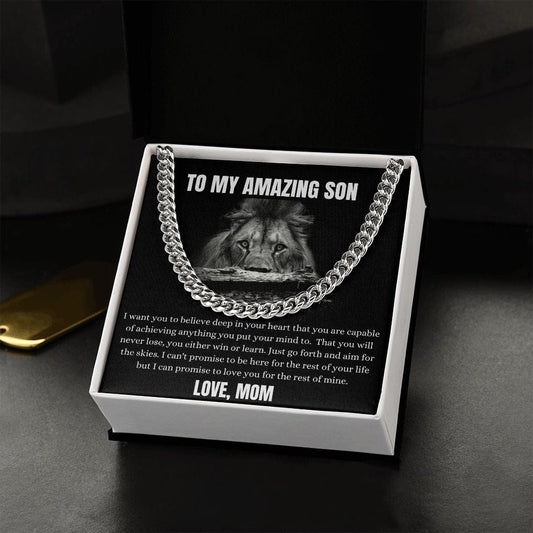 To My Amazing Son - I Want You To Believe Deep In Your Heart - Cuban Link Chain