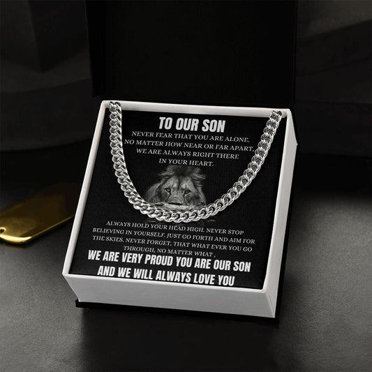 To Our Son - Never Fear - We Will Always Love You - Cuban Link Chain