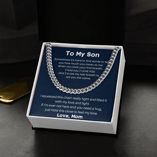To My Son Sometimes It's Hard - Cuban Link Chain