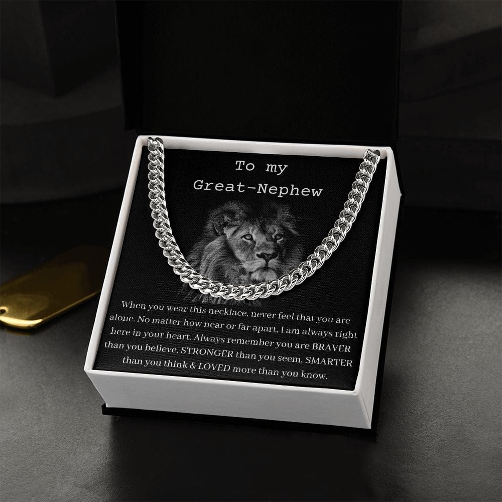 To My Great Nephew - When You Wear This Necklace - Cuban Chain Necklace