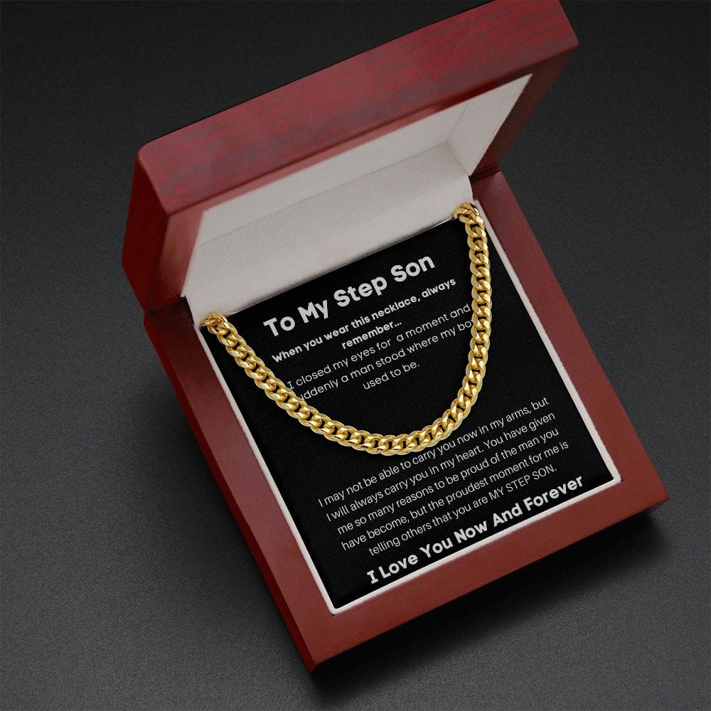 To My Step Son - When You Wear This Necklace - Cuban Link Chain