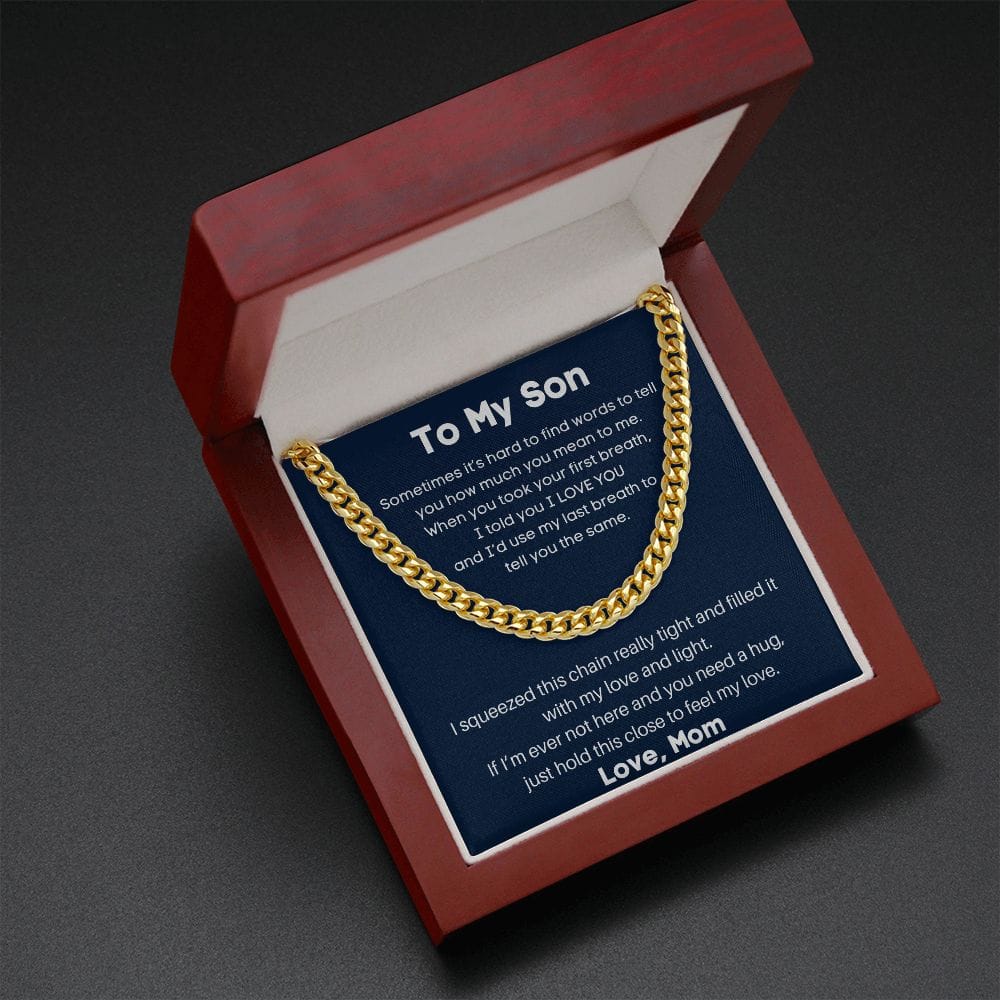 To My Son Sometimes It's Hard - Cuban Link Chain