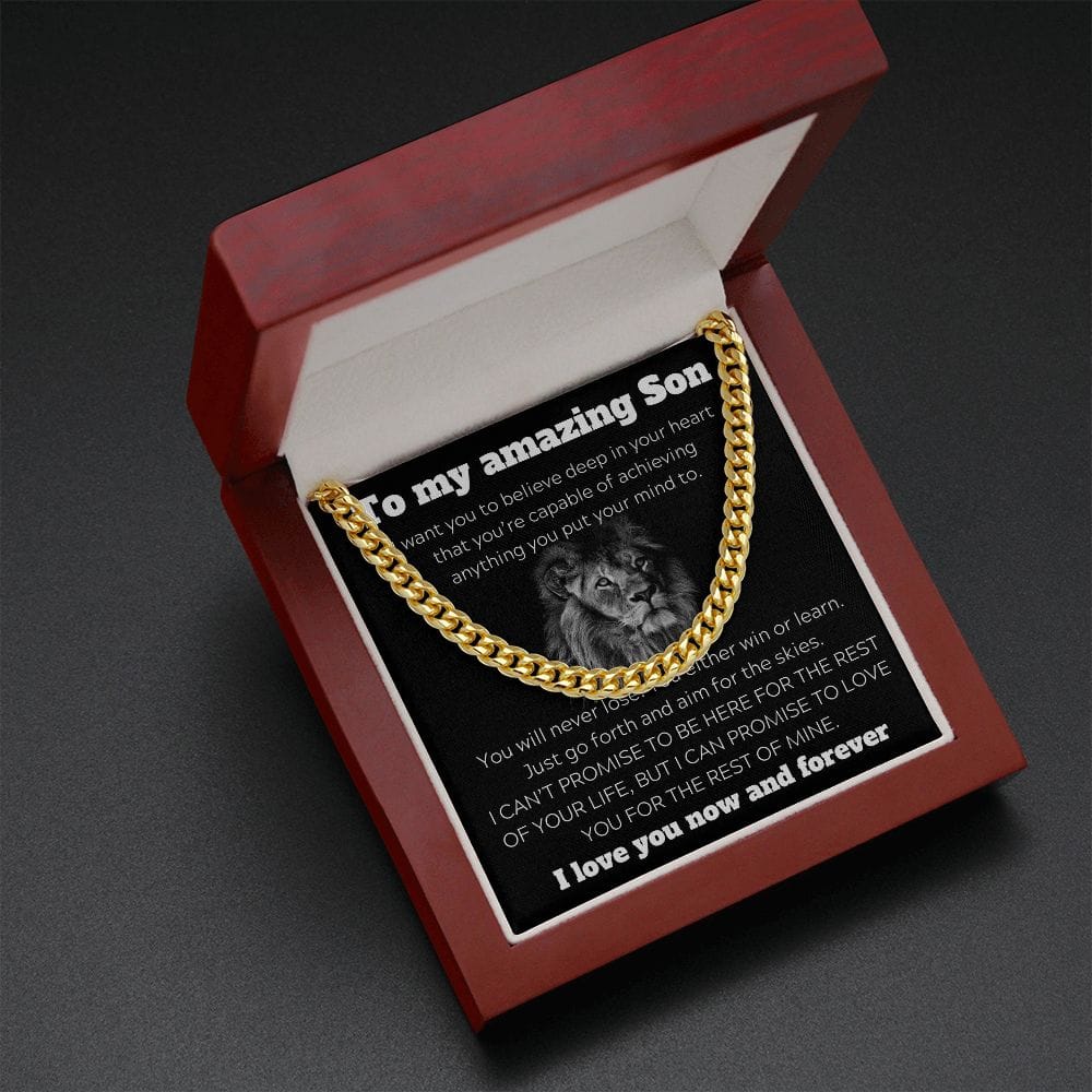 To My Amazing Son - I Want You To Believe - Cuban Link Chain