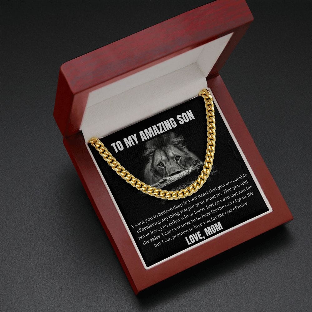 To My Amazing Son - I Want You To Believe Deep In Your Heart - Cuban Link Chain