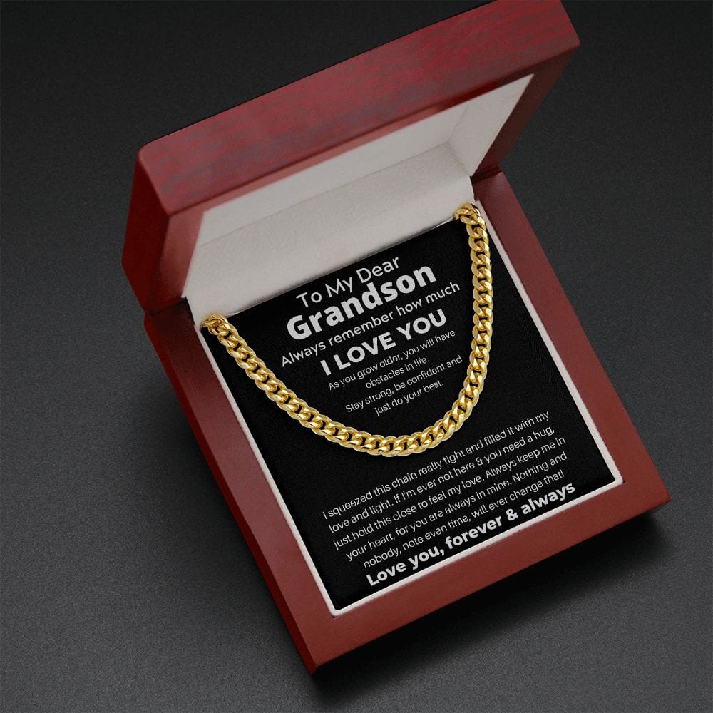 To My Dear Grandson - Always Remember How Much I Love You - Cuban Link Chain Necklace