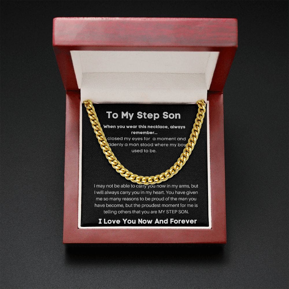 To My Step Son - When You Wear This Necklace - Cuban Link Chain