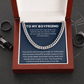 To My Boyfriend - Love Of My Life - Cuban Link Chain