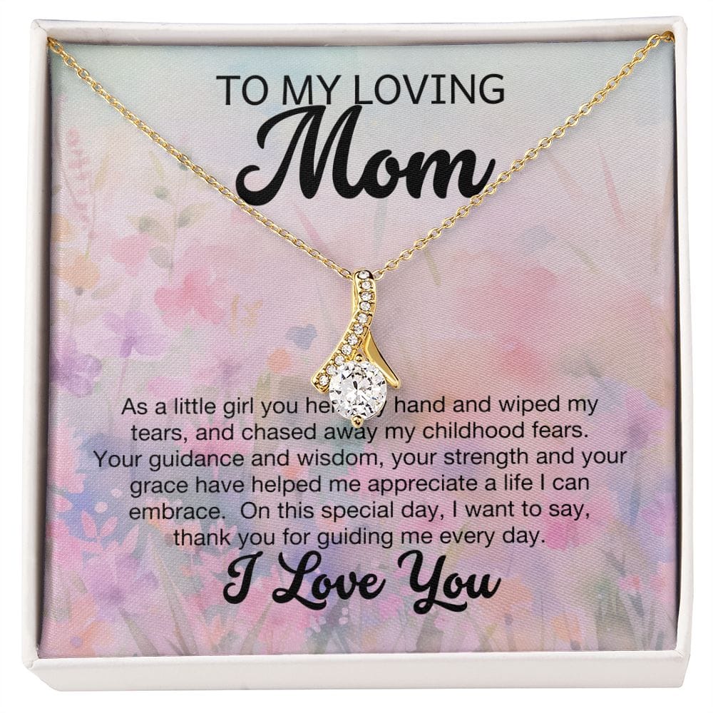 To My Loving Mom - I Love You - Alluring Beauty Necklace