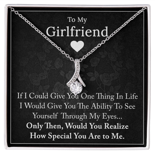 To My Girlfriend - If I Could Give You One Thing In Life - Alluring Beauty Necklace