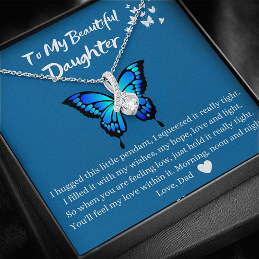 To My Beautiful Daughter - Love Dad