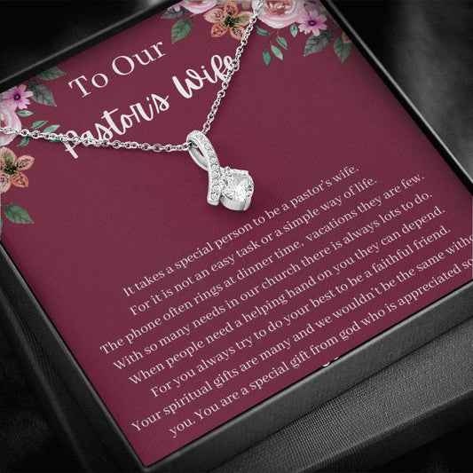 To Our Pastor's Wife - It Takes A Special Person - Alluring Beauty Necklace
