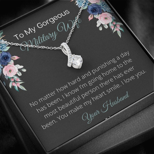 To My Gorgeous Military Wife - No Matter - Alluring Beauty Necklace