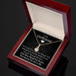 To My Girlfriend - If I Could Give You One Thing In Life - Alluring Beauty Necklace