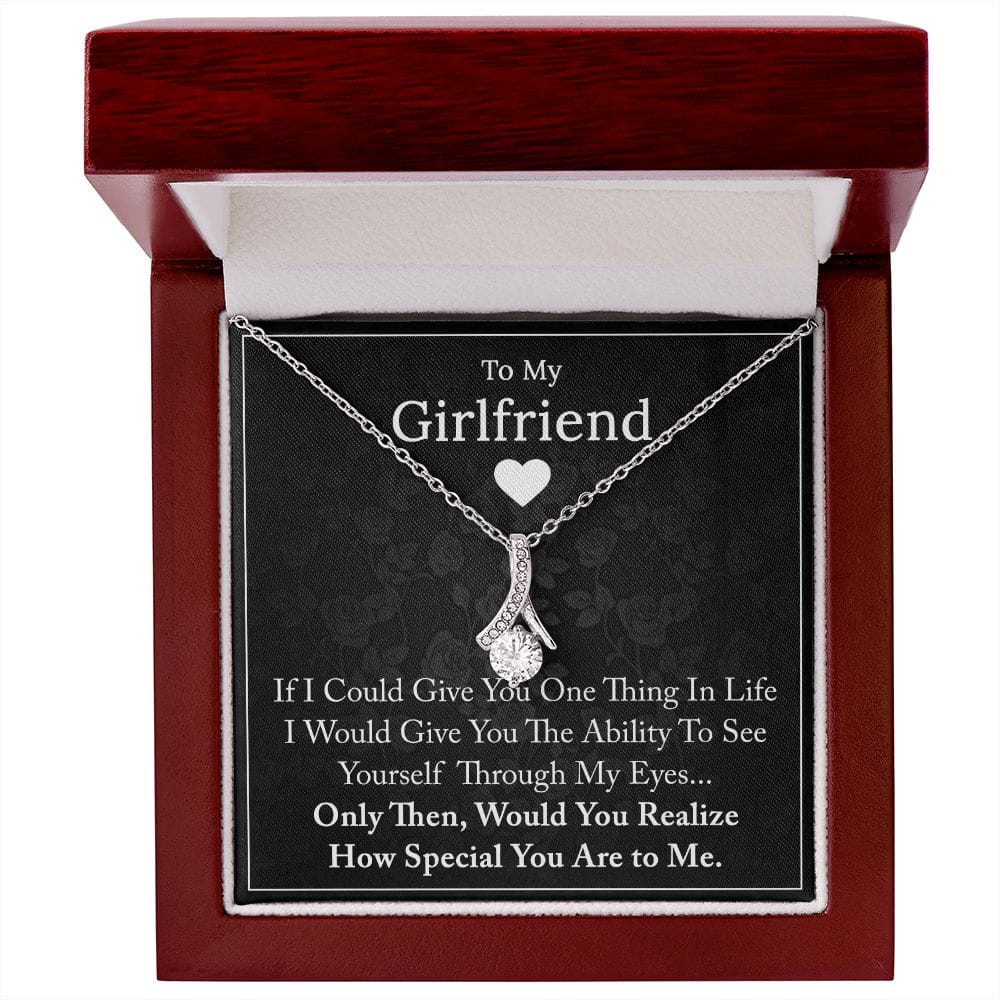 To My Girlfriend - If I Could Give You One Thing In Life - Alluring Beauty Necklace