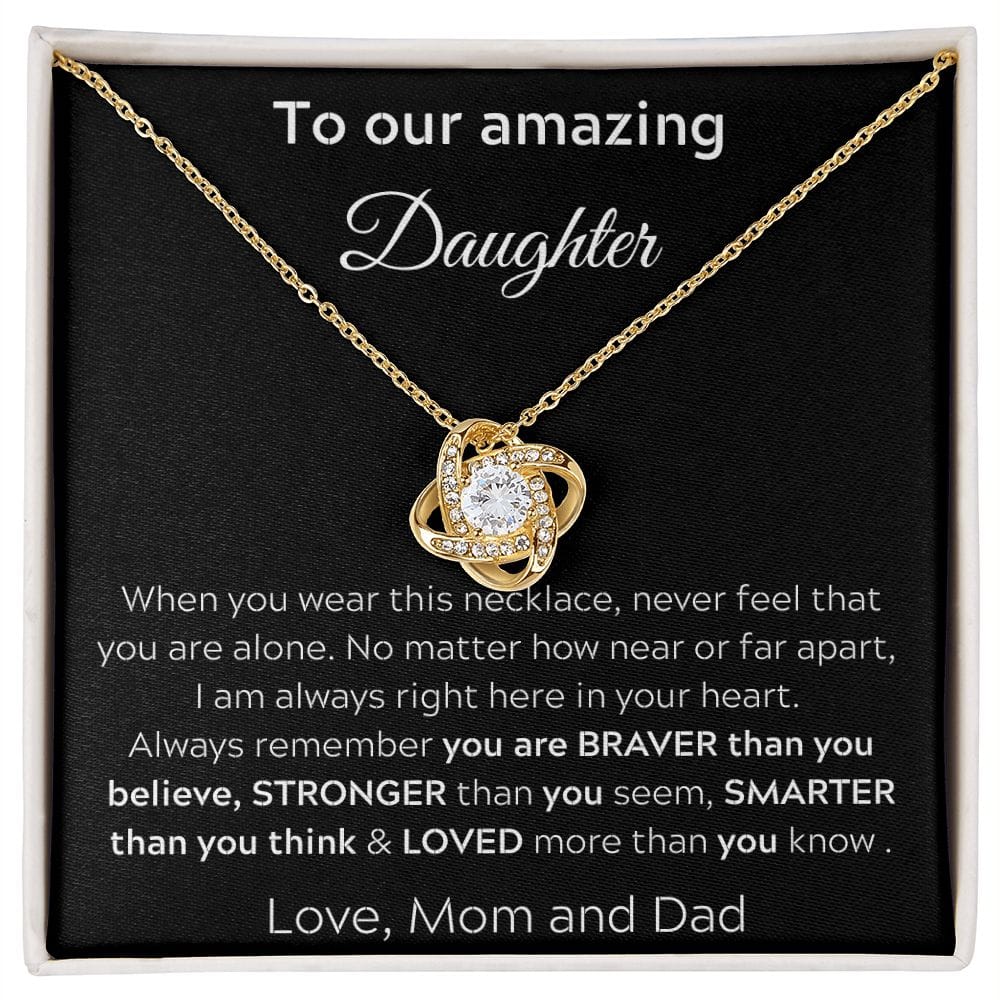 To Our Amazing Daughter - When You Wear This Necklace - Love Knot Necklace