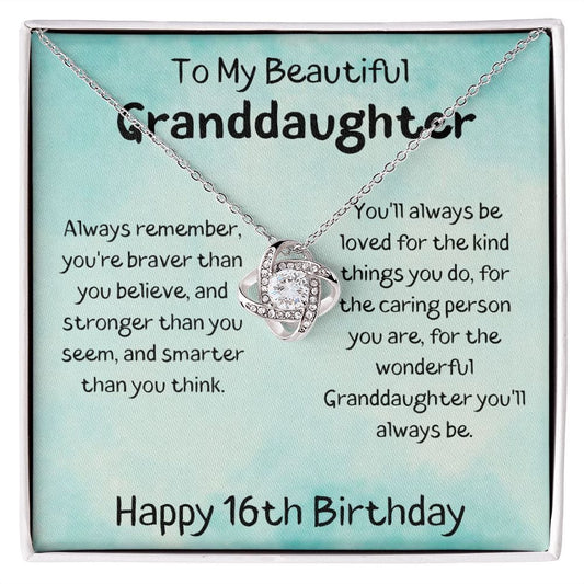 To My Beautiful Granddaughter - Happy 16th Birthday - Love Knot Necklace