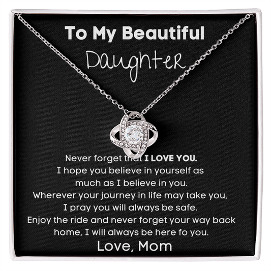 To My Beautiful Daughter - Never Forget - Love Knot Necklace