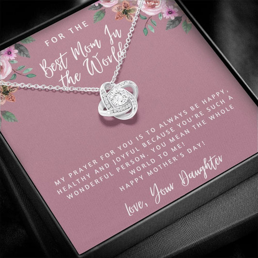 For The Best Mom In The World - Love Knot Necklace