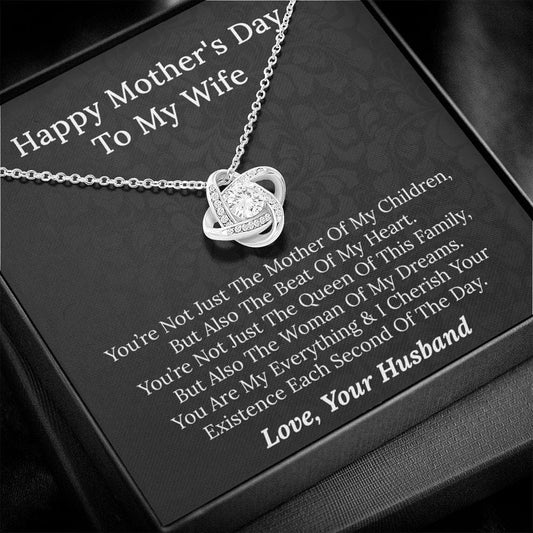 Happy Mothers Day To My Wife - You Are My Everything - Love Knot Necklace