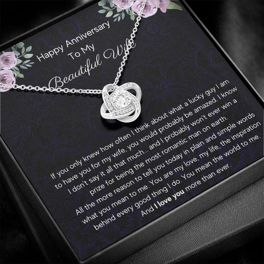 Happy Anniversary To My Beautiful Wife - If You Only Knew - Love Knot Necklace