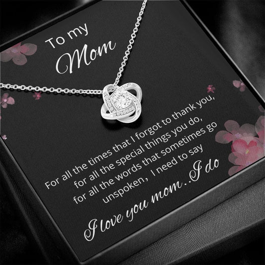 To My Mom - For All The Times - Love Knot Necklace