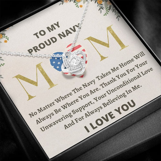 To My Proud Navy Mom - No Matter - Love Knot Necklace