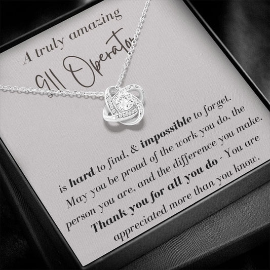 A Truly Amazing 911 Operator - Love Knot Necklace