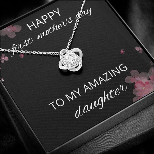 Happy First Mother's Day To My Amazing Daughter
