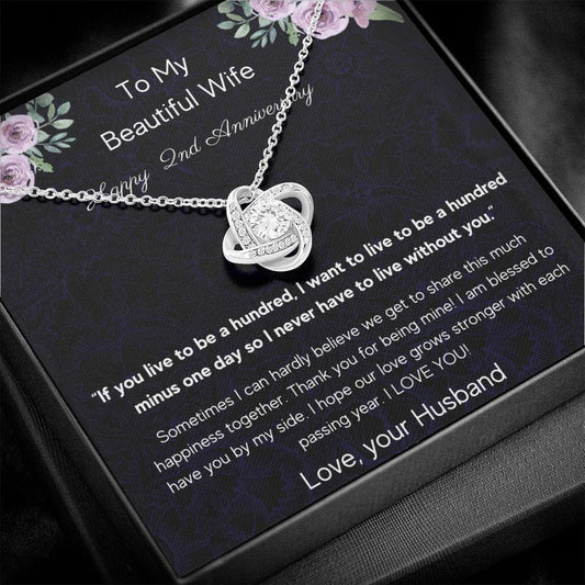 To My Beautiful Wife - Happy 2nd Anniversary - Love Knot Necklace