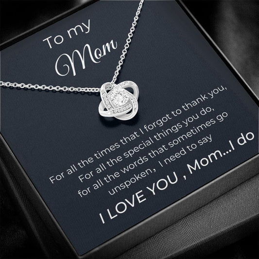 To My Mom - For All The Times - Love Knot Necklace